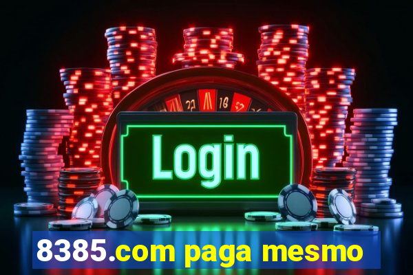 8385.com paga mesmo